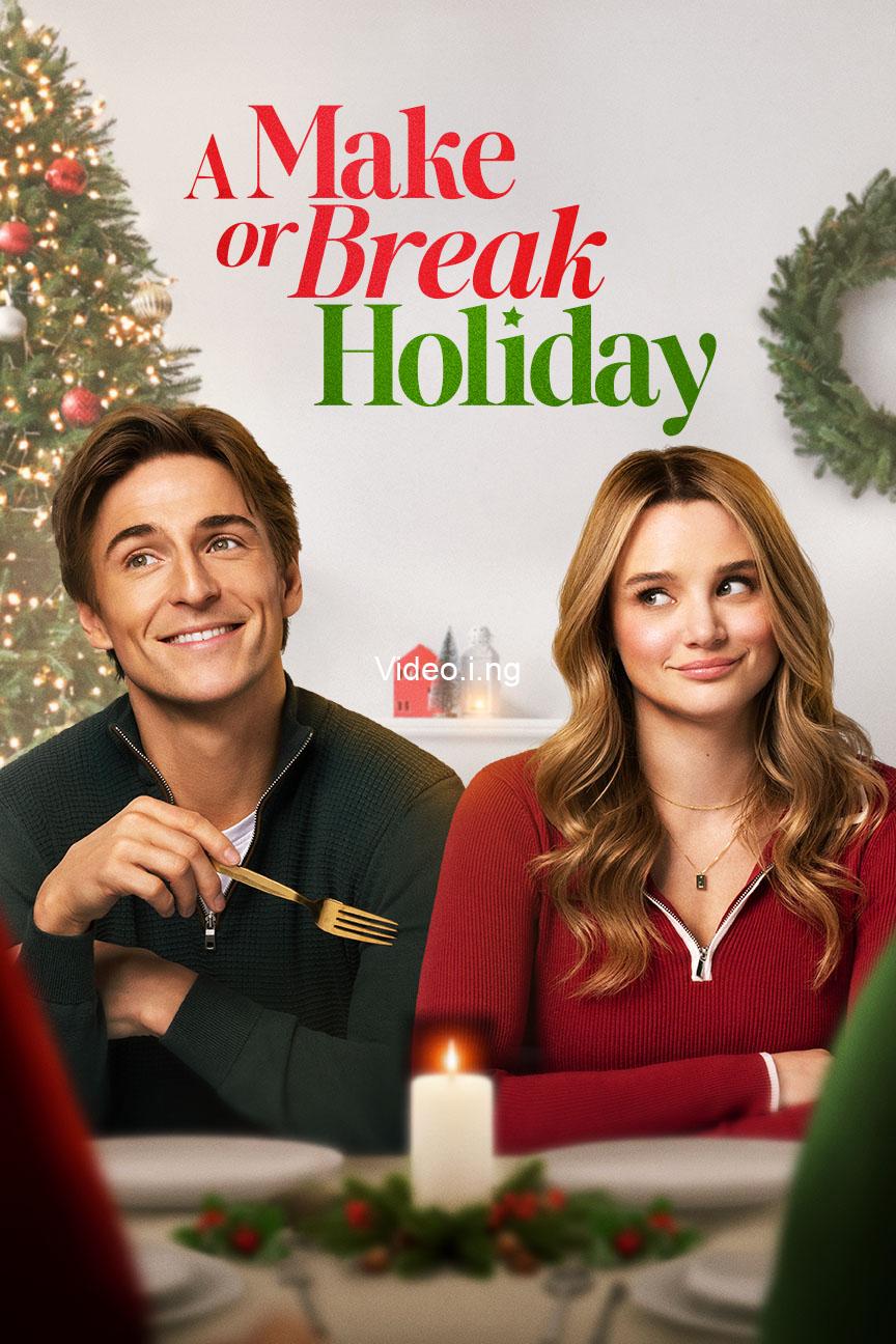 A Make or Break Holiday (2025) MOVIE