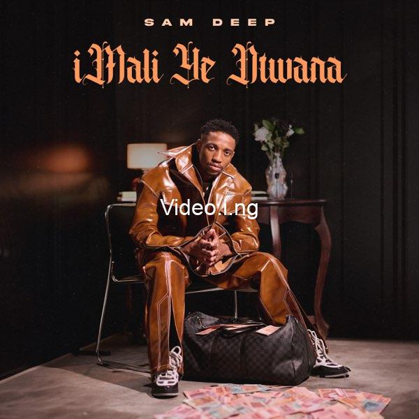 Album sam deep imali ye ntwana