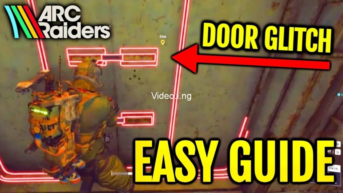 How to do arc raiders door glitch step by step guide