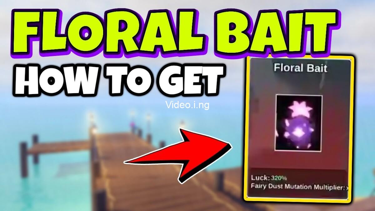 How to get floral bait in roblox fish it