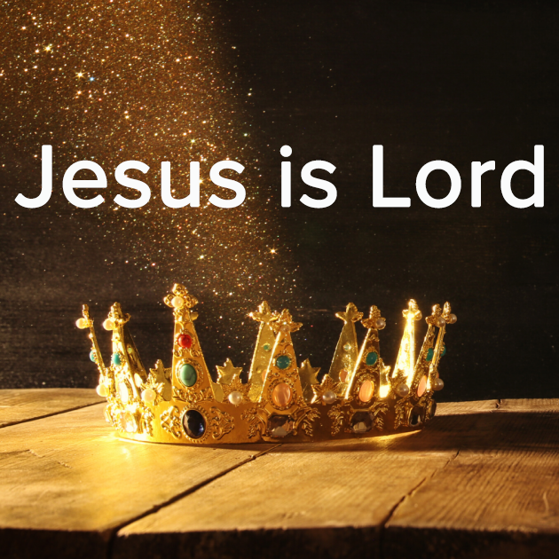 Jesus is lord