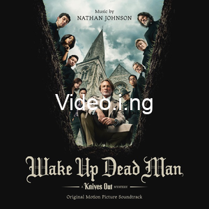 Wake up dead man a knives out mystery soundtrack every song from the netflix film