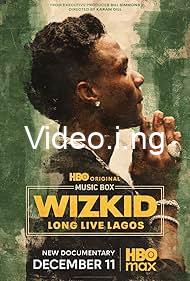 Wizkid: Long Live Lagos (2025) MOVIE