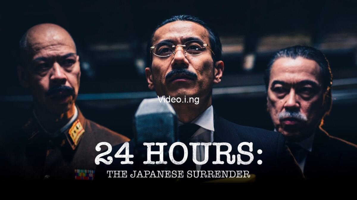 24 hours the japanese surrender 2025 movie