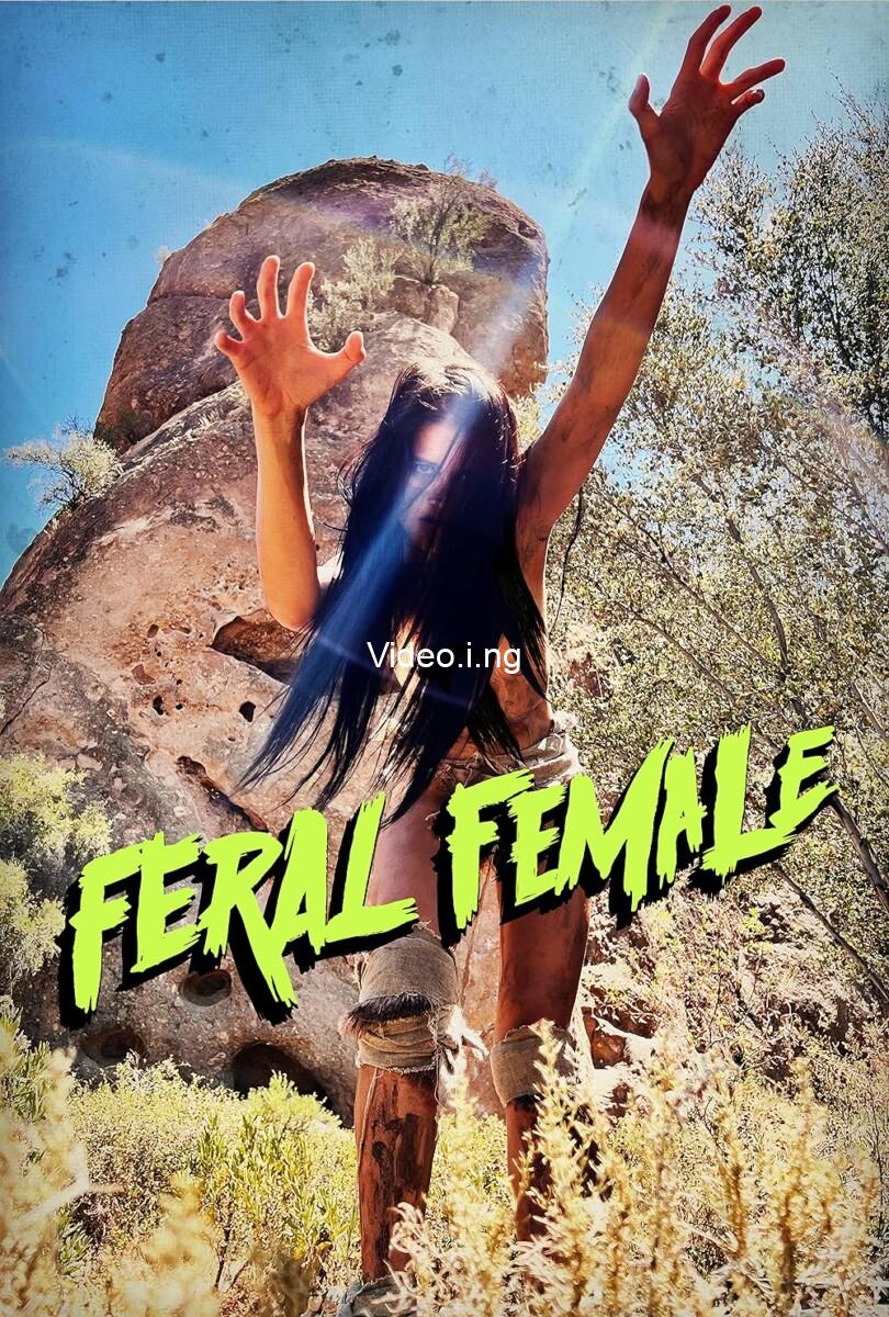 Feral female 2025 movie