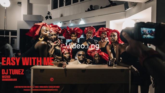 MUSIC VIDEO: DJ Tunez, Odumodublvck & Wizkid – Easy With Me