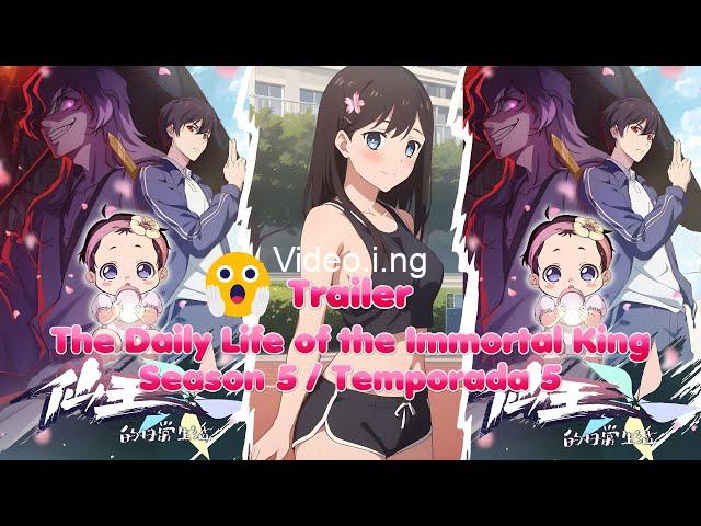 The Daily Life of the Immortal King Season 5
