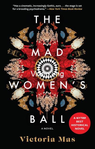 The Mad Women’s Ball