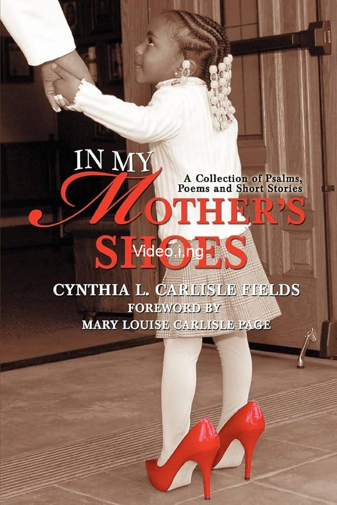 Walking in My Mother’s Shoes