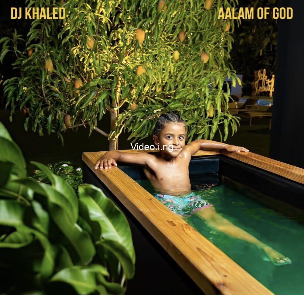 DJ Khaled Aalam of God