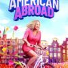 An american abroad 2025 movie