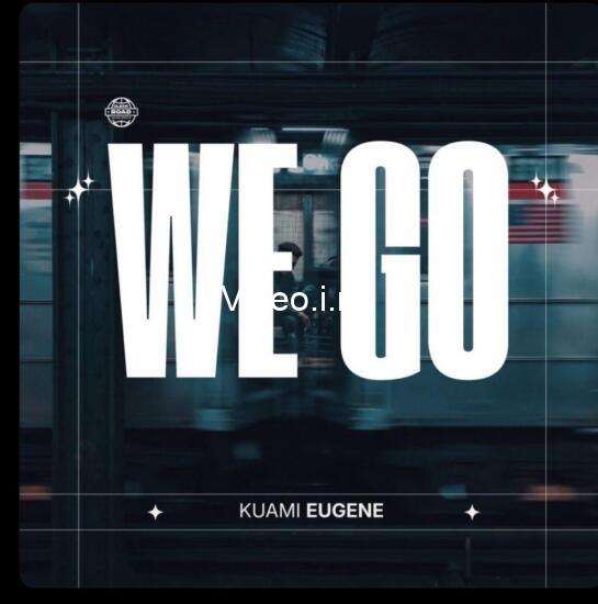 Kuami eugene we go you know you know we go we go 1